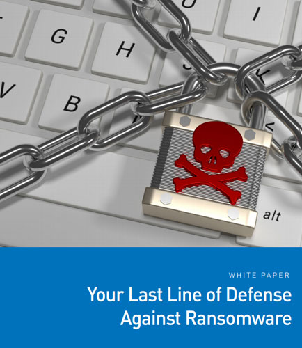 Your Last Line of Defense Against Ransomware