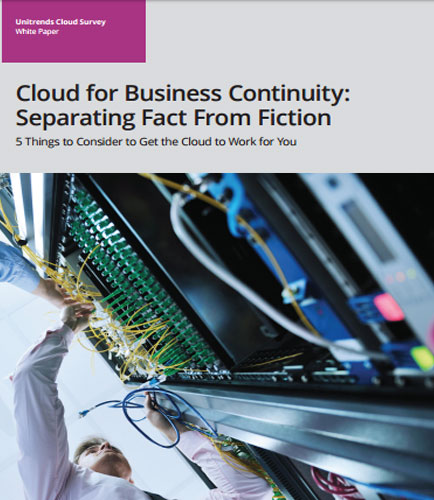 Cloud for Business Continuity: Separating Fact From Fiction