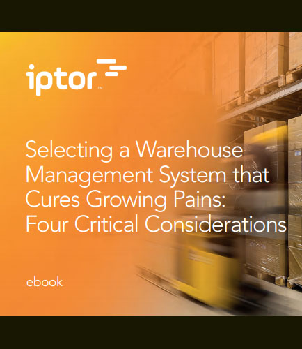 Selecting a Warehouse Management System that Cures Growing Pains: Four Critical Considerations
