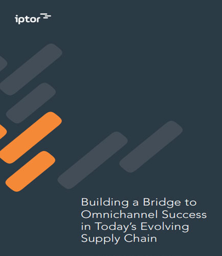 Building a Bridge to Omnichannel Success in Today’s Evolving Supply Chain