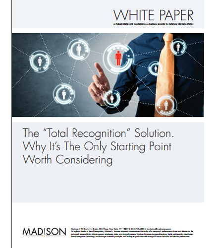The “Total Recognition” Solution: Why It’s The Only Starting Point Worth Considering
