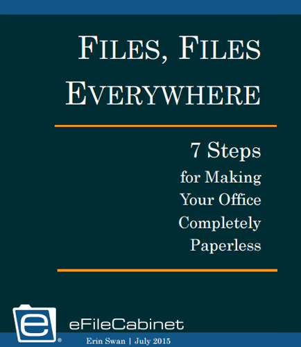 Files, Files everywhere: 7 Steps for Making Your Office Completely Paperless