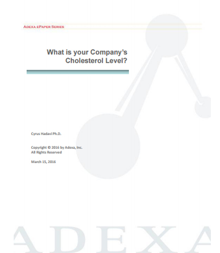 What is your Company's Cholesterol Level?