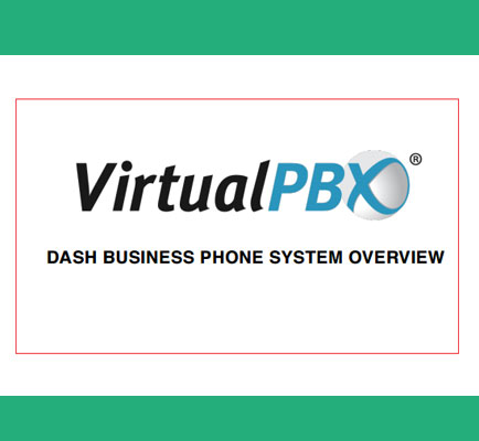 VirtualPBX: Dash Business Phone System Overview