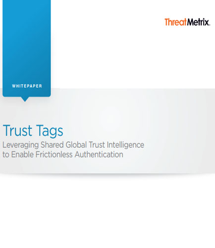 Trust Tags: Leveraging Shared Global Trust Intelligence to Enable Frictionless Authentication