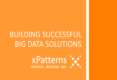 Building Successful Big Data Solutions