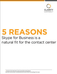 5 Reasons Skype for Business Is a Natural Fit for the Contact Center