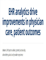 EHR Analytics Drive Improvements in Physician Care, Patient Outcomes