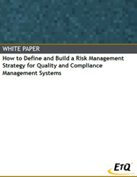 How to Define and Build a Risk Management Strategy for Quality and Compliance Management Systems