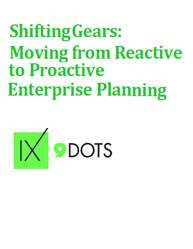 Moving from Reactive to Proactive Enterprise Planning