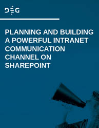 Planning and Building a Powerful Intranet Communication Channel on Sharepoint