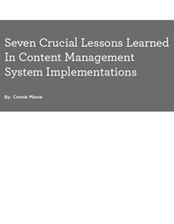 7 Crucial Lessons Learned In Content Management System Implementations
