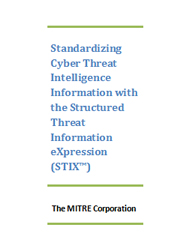 Standardizing Cyber Threat Intelligence Information with the Structured Threat Information Expression