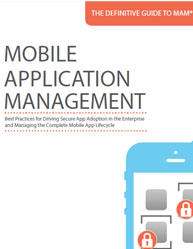 The Definitive Guide to Mobile Application Management