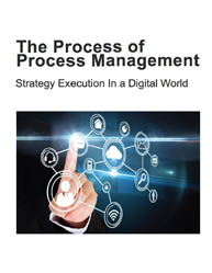 The Process of Process Management: Strategy Execution In a Digital World