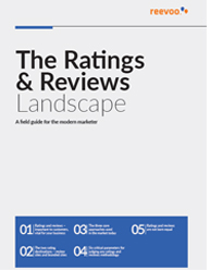 The Ratings & Reviews Landscape : A Field Guide for The Modern Marketer