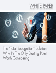 The “Total Recognition” Solution: Why It’s The Only Starting Point Worth Considering