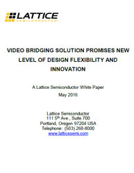 Video Bridging Solution Promises New Level of Design Flexibility and Innovation