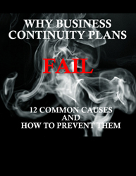 Why Business Continuity Plans Fail :12 Common Causes and How to Prevent Them