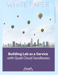 Building Lab as a Service with Quali Cloud Sandboxes