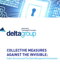 Collective Measures Against the Invisible: Cyber Security and The Data Management Ecosystem