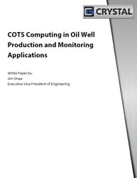 COTS Computing in Oil Well Production and Monitoring Applications