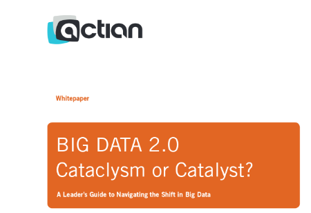 BIG DATA 2.0 - Cataclysm or Catalyst?