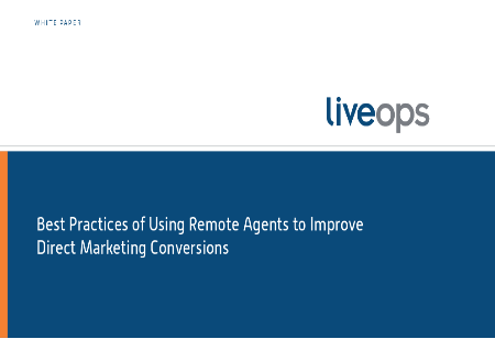 Best Practices of Using Remote Agents to Improve Direct Marketing Conversions