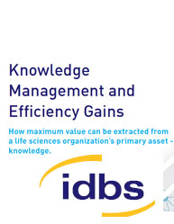 Knowledge Management and Efficiency Gains: How maximum value can be extracted from a life sciences organization’s primary asset - knowledge.