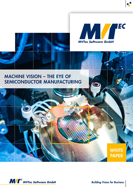 Machine Vision – The Eye of Semiconductor Manufacturing