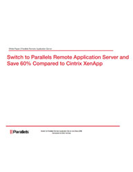 Switch to Parallels Remote Application Server and Save 60% Compared to Cintrix XenApp